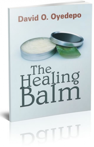 The Healing Balm PB - David O Oyedepo